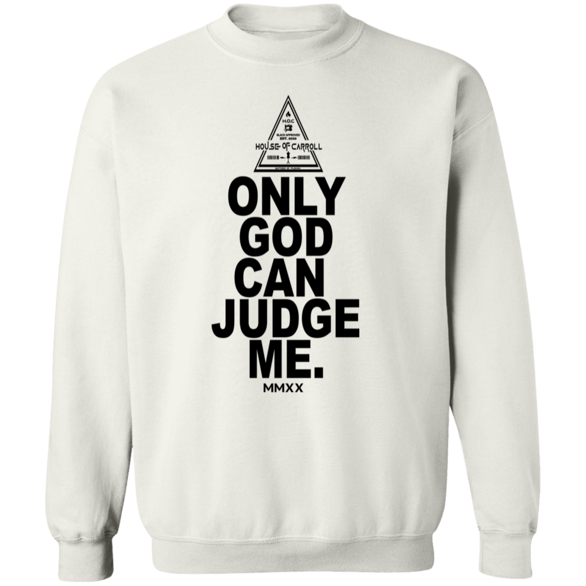 ONLY GOD 2 G180 Gildan Crewneck Pullover Sweatshirt