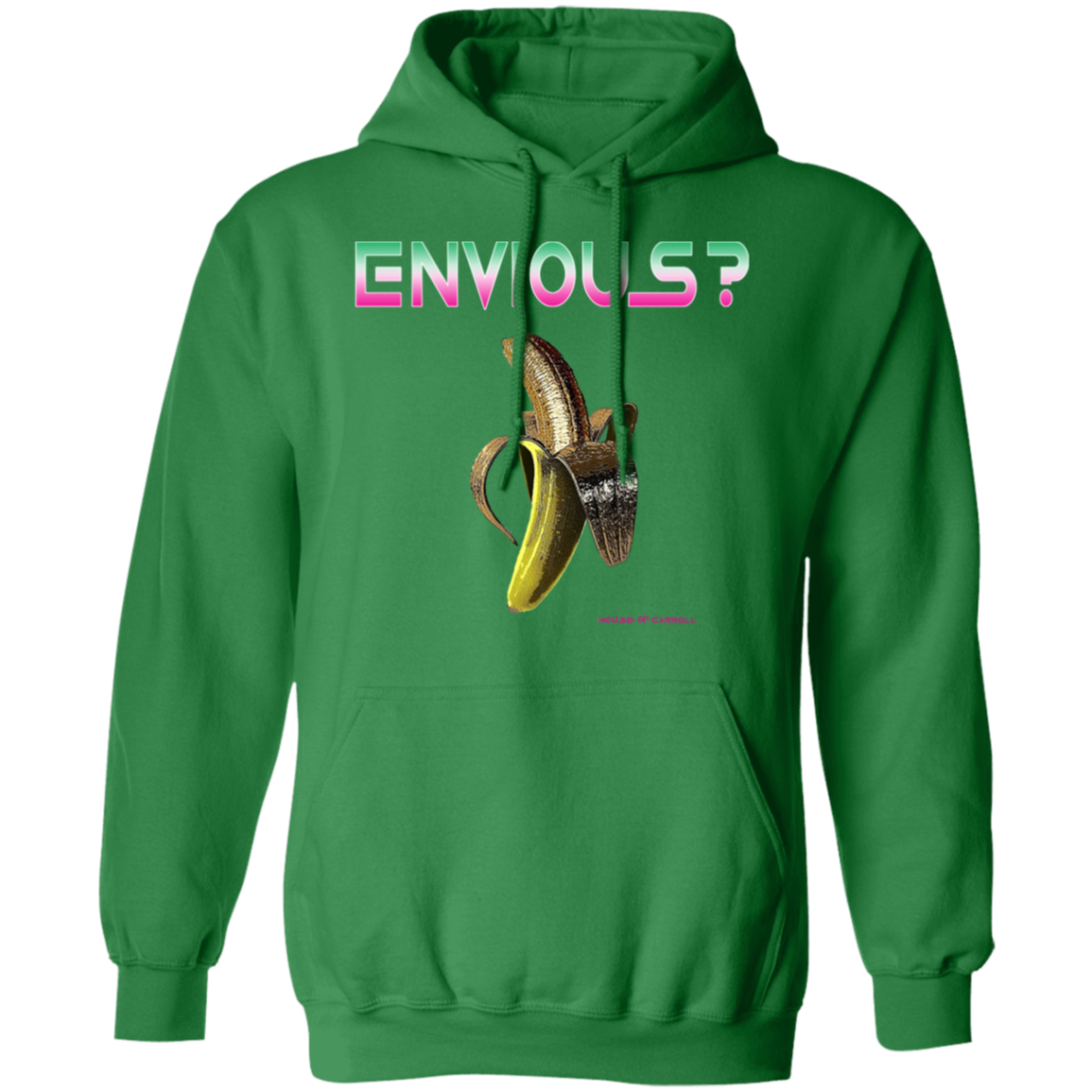 YOU ENVIOUS? G185 Pullover Hoodie