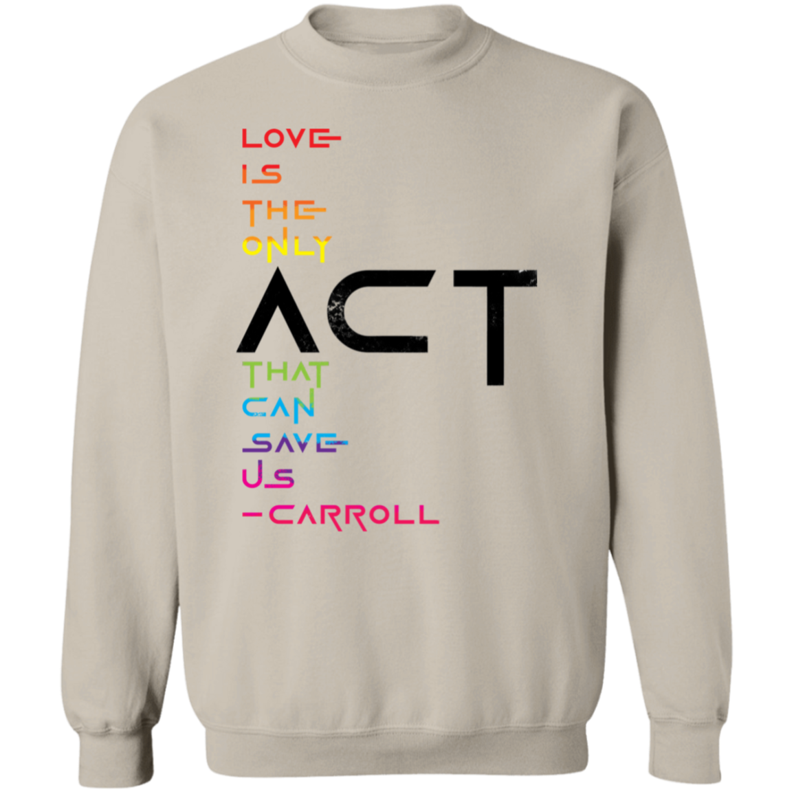 prideFUL ACT 1 G180 Crewneck Pullover Sweatshirt