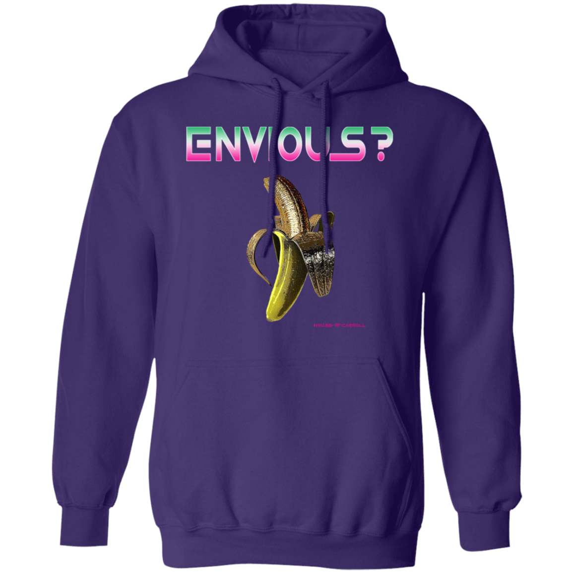 YOU ENVIOUS? G185 Pullover Hoodie