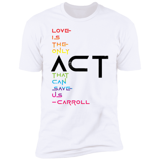 prideFUL ACT 1 NL3600 Premium Short Sleeve T-Shirt