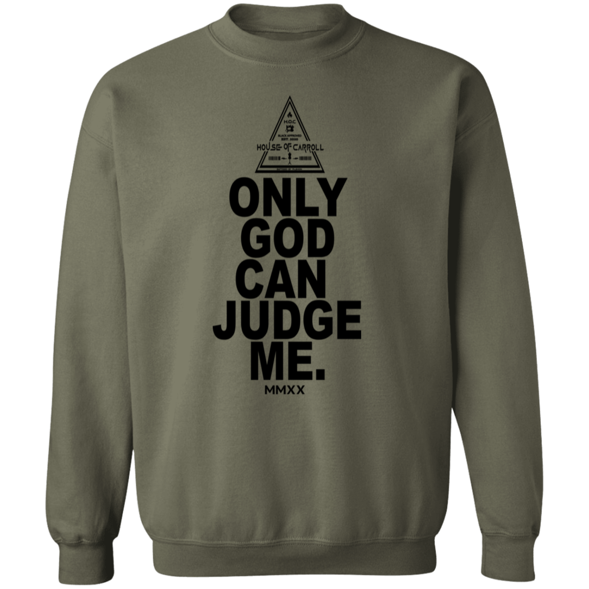 ONLY GOD 2 G180 Gildan Crewneck Pullover Sweatshirt