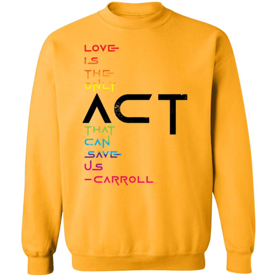 prideFUL ACT 1 G180 Crewneck Pullover Sweatshirt
