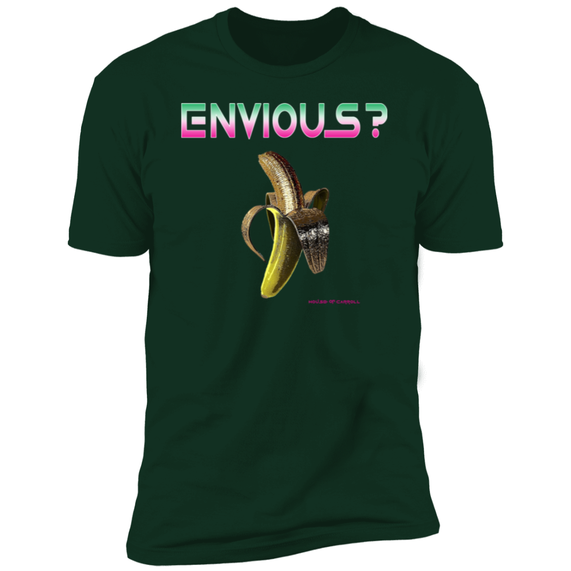 YOU ENVIOUS? NL3600 Premium Short Sleeve T-Shirt