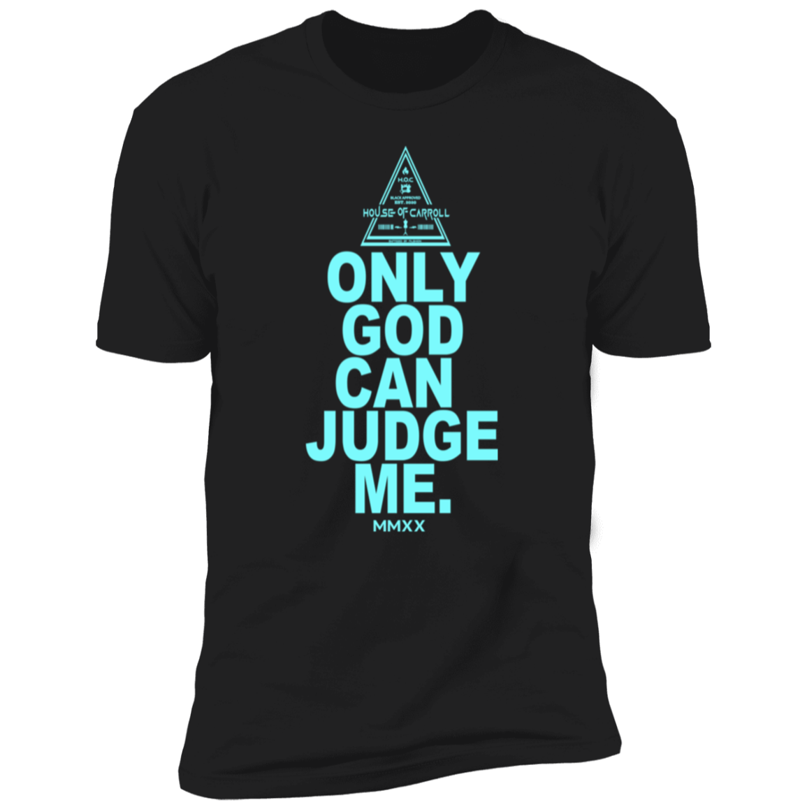 ONLY GOD NL3600 Premium Short Sleeve T-Shirt