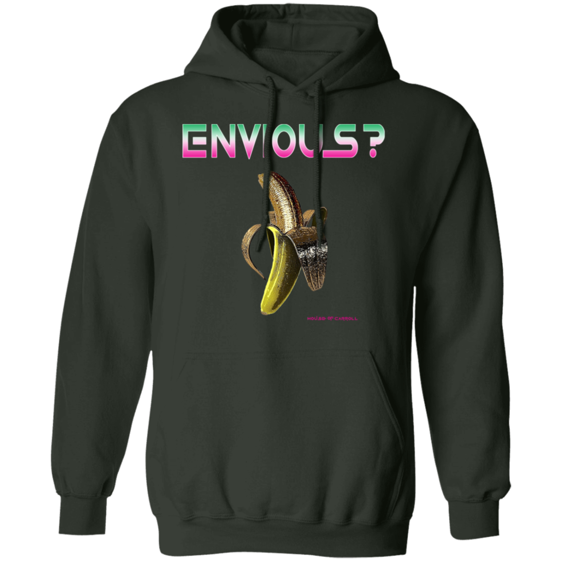 YOU ENVIOUS? G185 Pullover Hoodie
