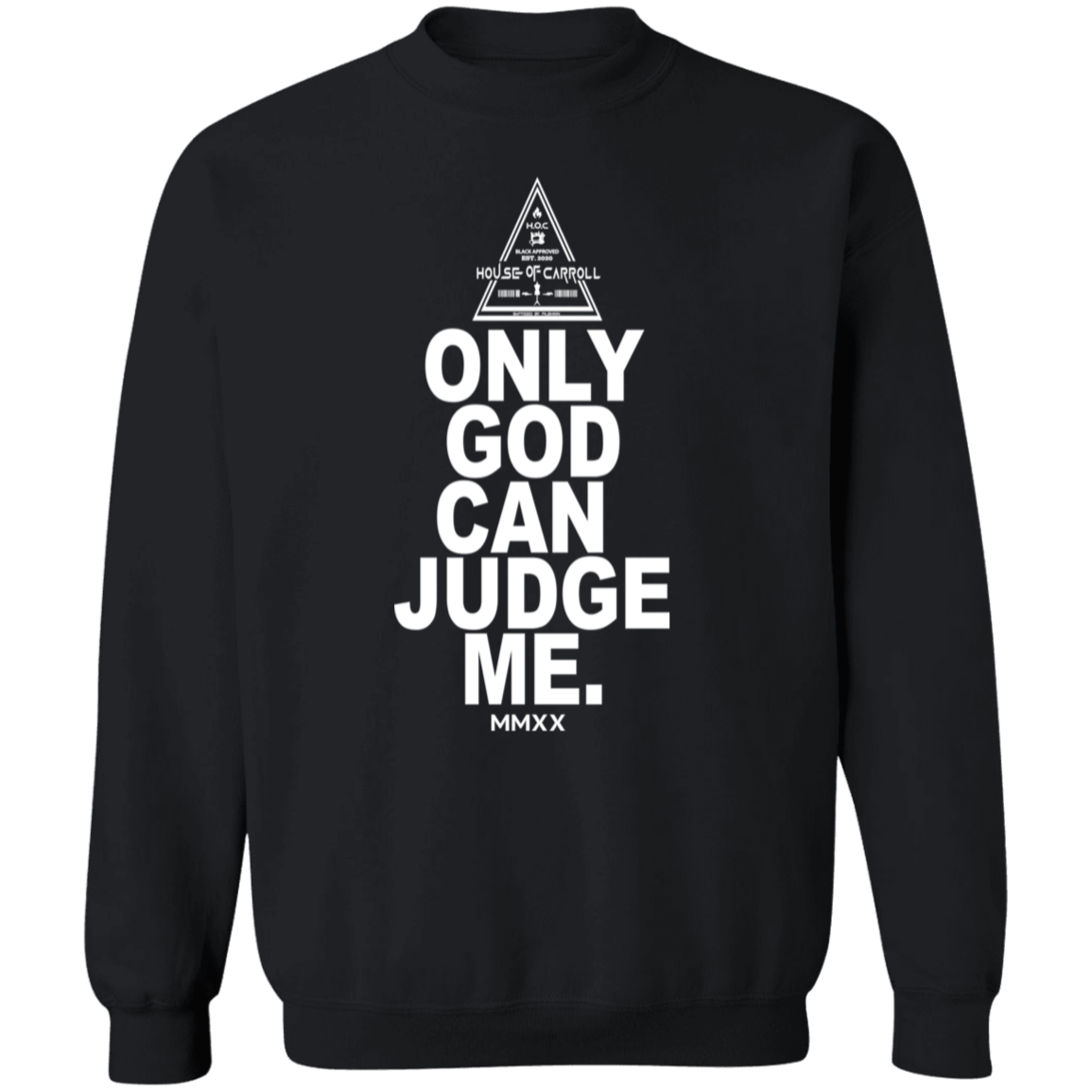 ONLY GOD 3 G180 Gildan Crewneck Pullover Sweatshirt