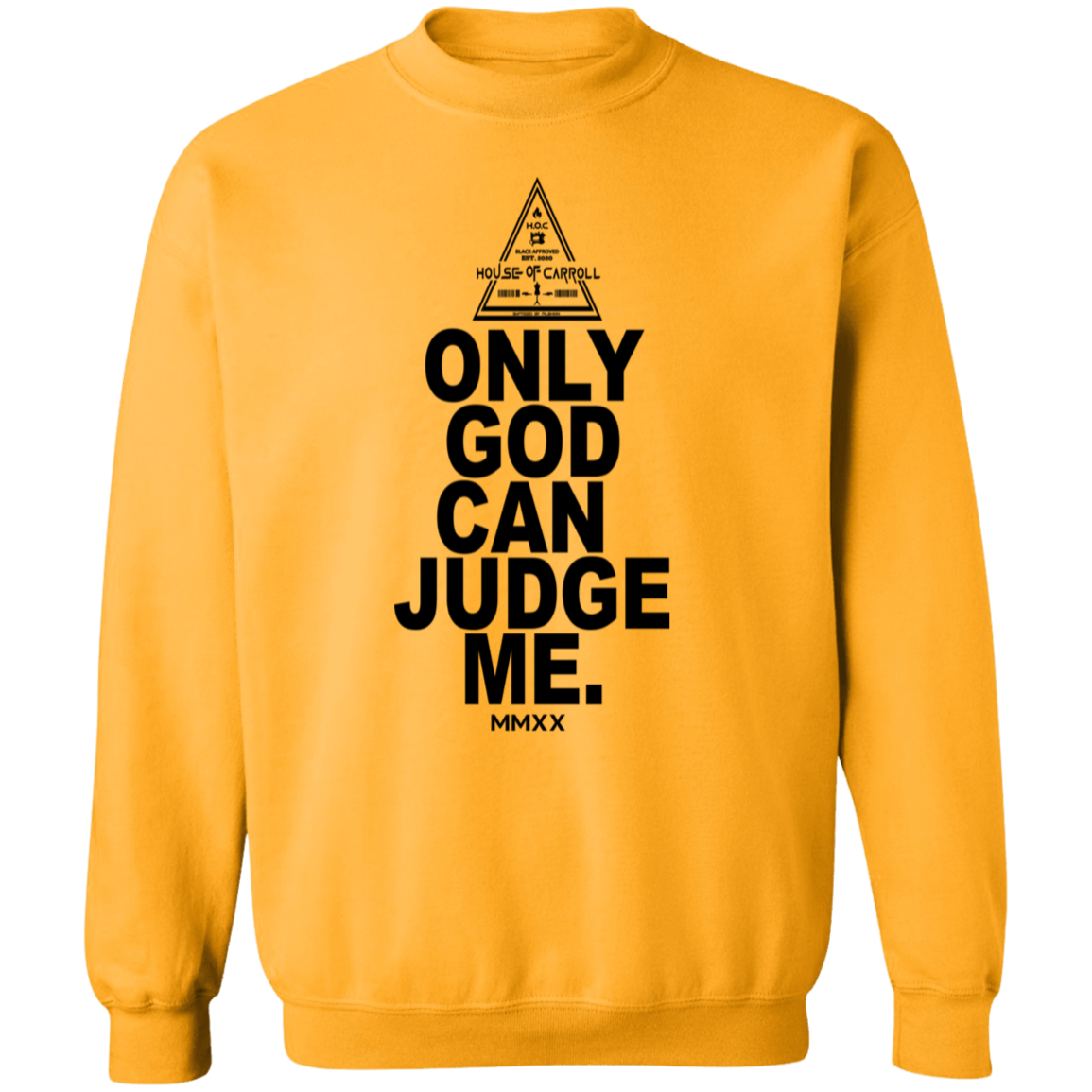 ONLY GOD 2 G180 Gildan Crewneck Pullover Sweatshirt