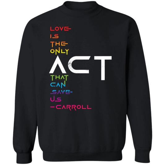 prideFUL ACT 2 G180 Crewneck Pullover Sweatshirt