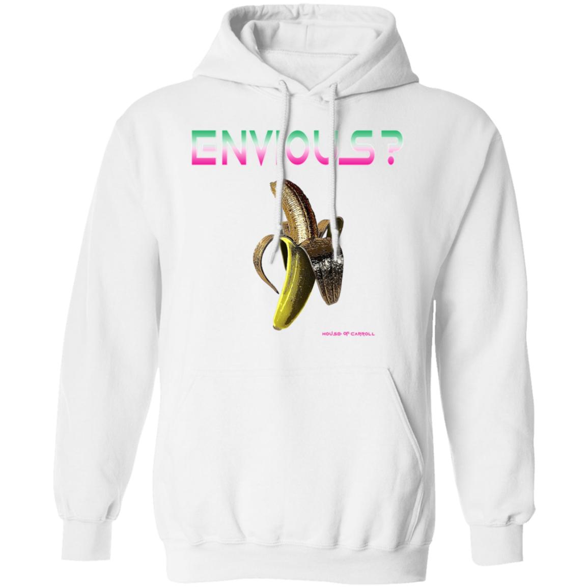 YOU ENVIOUS? G185 Pullover Hoodie
