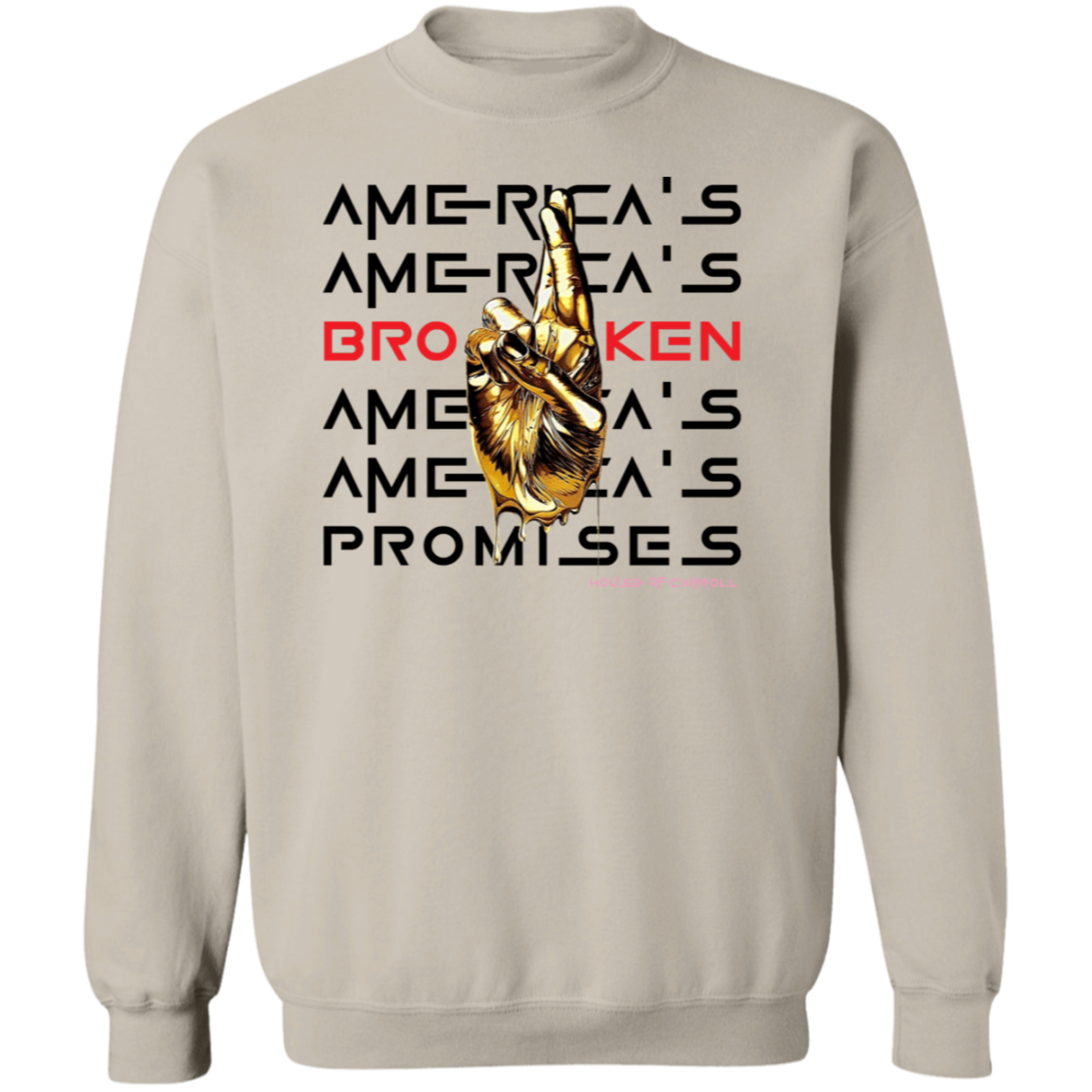 BROKEN PROMISES #2 G180 Crewneck Pullover Sweatshirt
