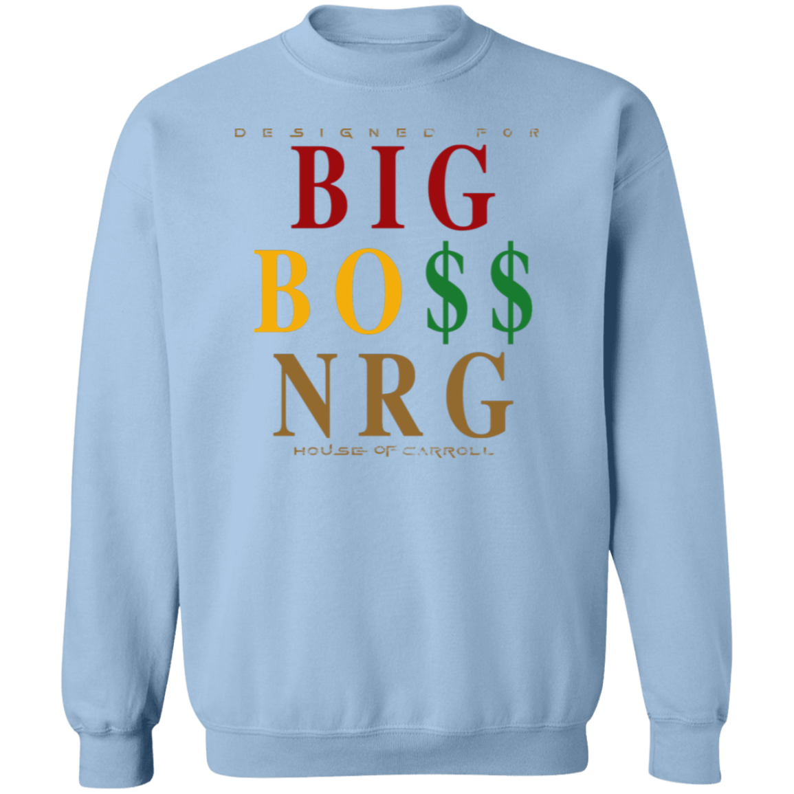 DESIGNED FOR 1 G180 Crewneck Pullover Sweatshirt