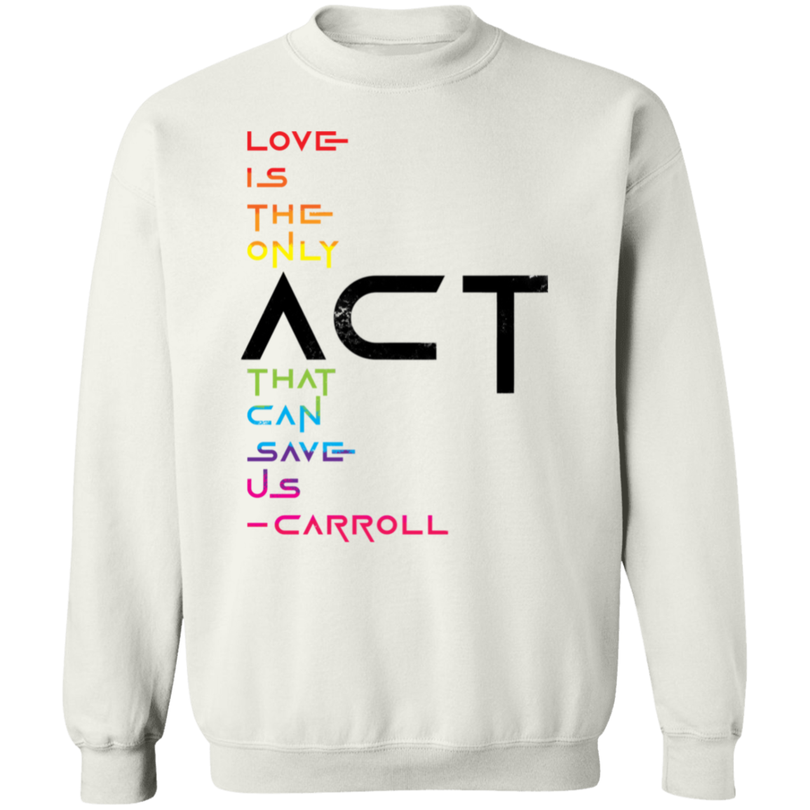 prideFUL ACT 1 G180 Crewneck Pullover Sweatshirt