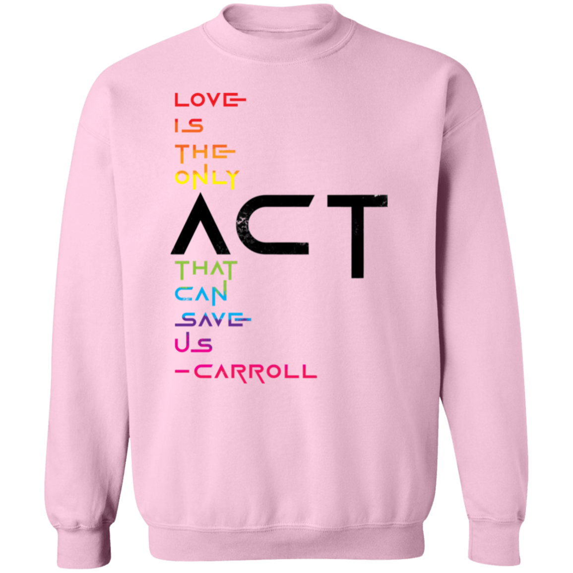 prideFUL ACT 1 G180 Crewneck Pullover Sweatshirt