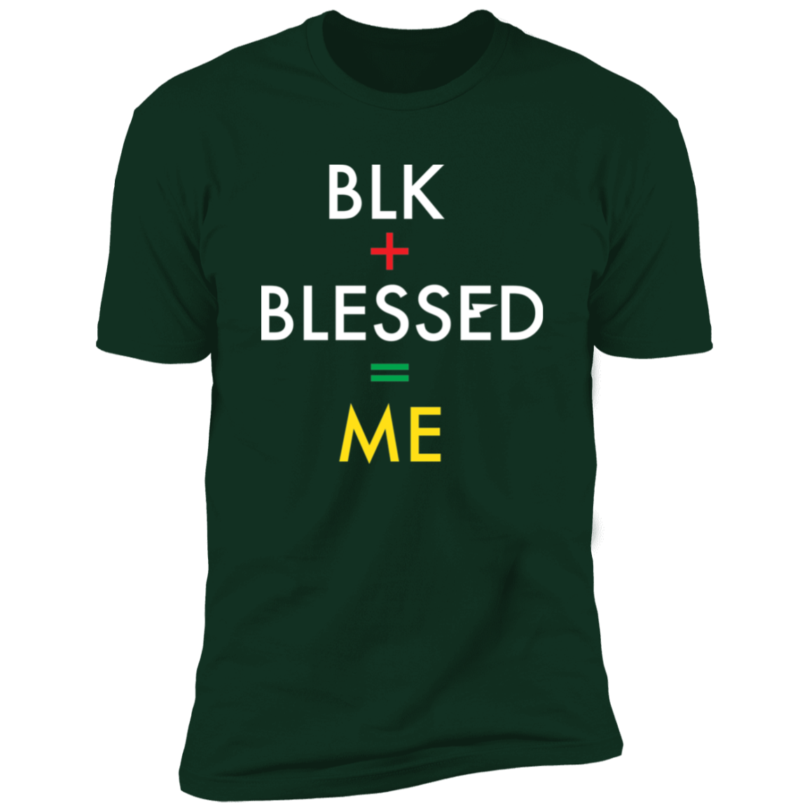 BLK+BLESSED=ME 2 NL3600 Premium Short Sleeve T-Shirt