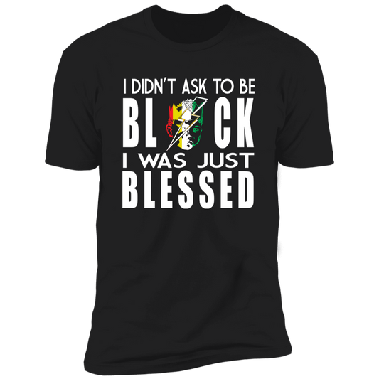 BLESSED TO BE NL3600 Premium Short Sleeve T-Shirt