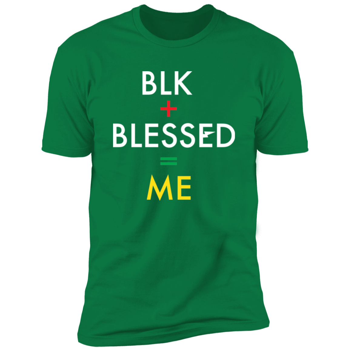 BLK+BLESSED=ME 2 NL3600 Premium Short Sleeve T-Shirt