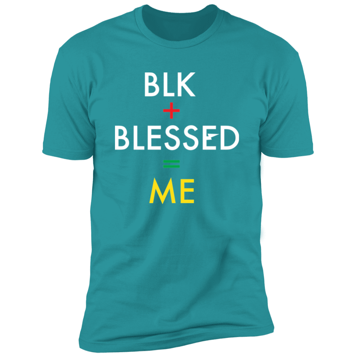 BLK+BLESSED=ME 2 NL3600 Premium Short Sleeve T-Shirt