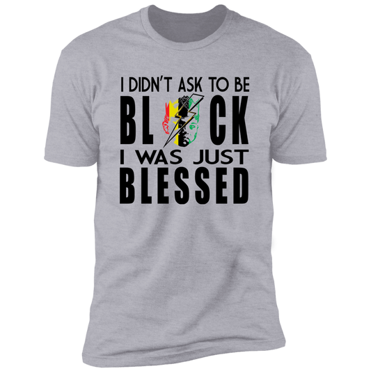 BLESSED TO BE 1 NL3600 Premium Short Sleeve T-Shirt