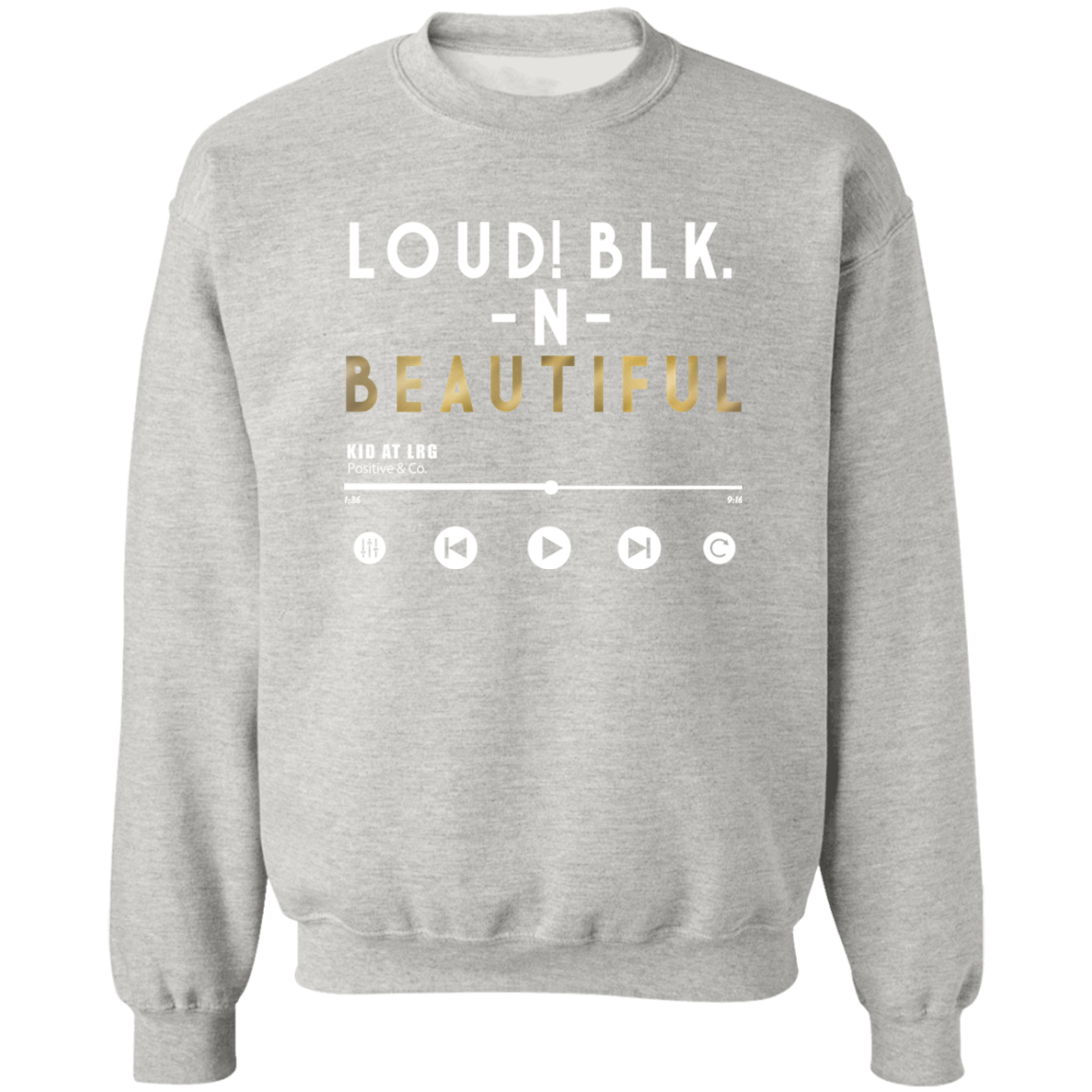 LOUD! 1 G180 Crewneck Pullover Sweatshirt