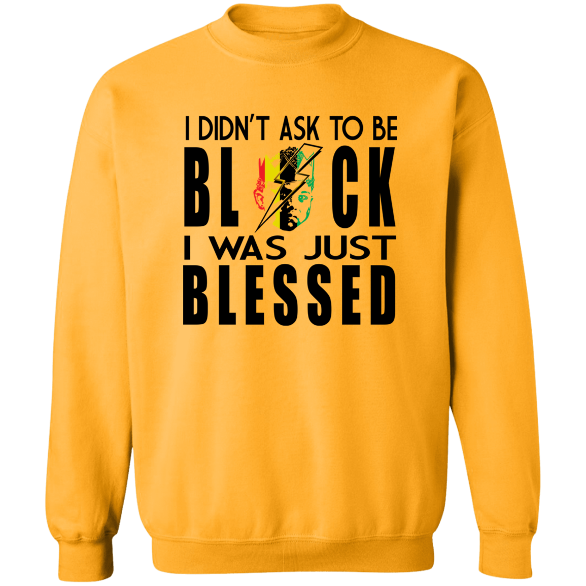 BLESSED TO BE 1 G180 Crewneck Pullover Sweatshirt