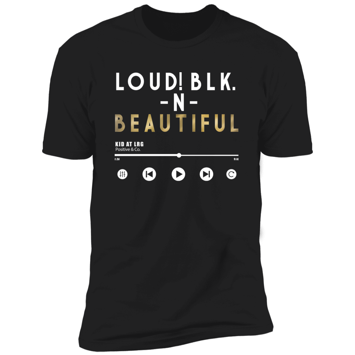 LOUD! 1 NL3600 Premium Short Sleeve T-Shirt