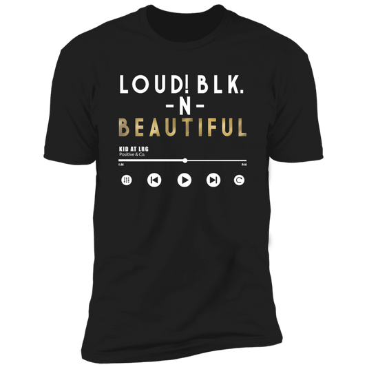 LOUD! 1 NL3600 Premium Short Sleeve T-Shirt