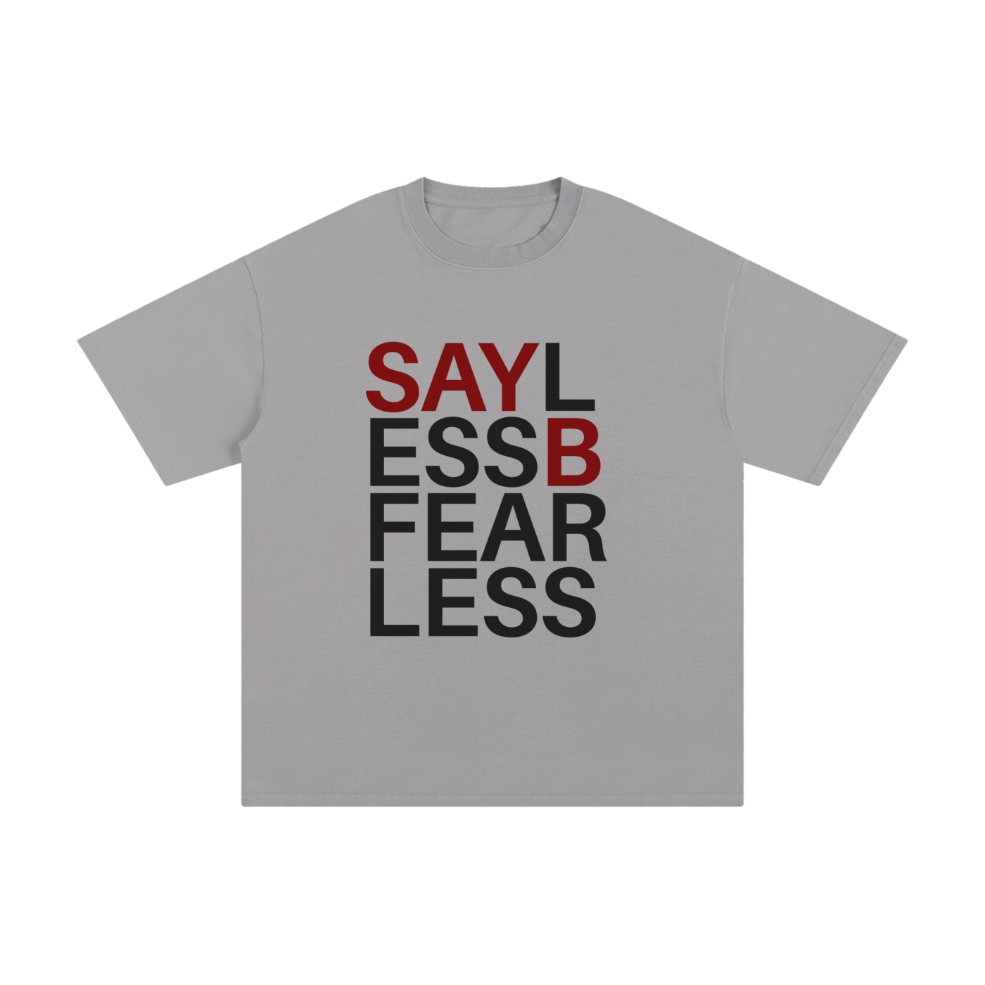 B-FEAR-LESS: Unisex Pure Cotton T-Shirt