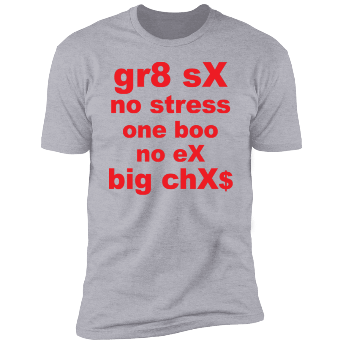 gr8 sX 3 NL3600 Premium Short Sleeve T-Shirt