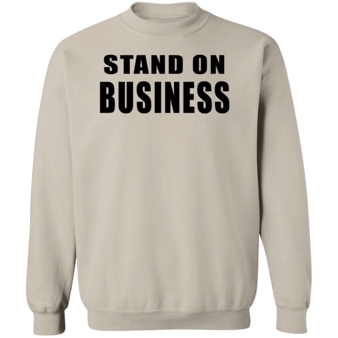 STAND ON BIZ 1 G180 STAND ON BIZ Crewneck Pullover Sweatshirt