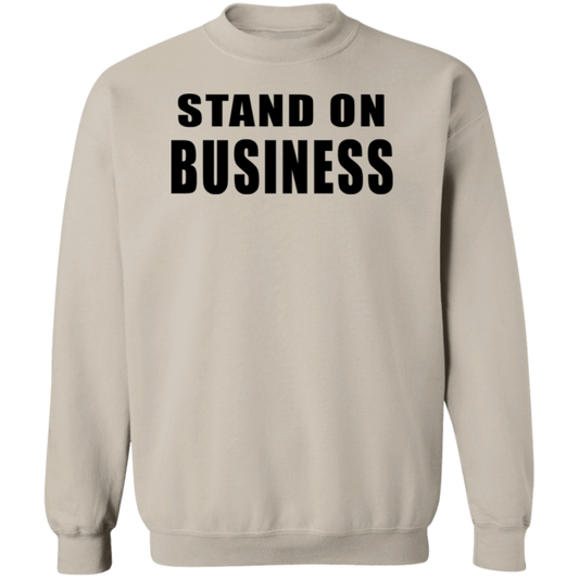 STAND ON BIZ 1 G180 STAND ON BIZ Crewneck Pullover Sweatshirt