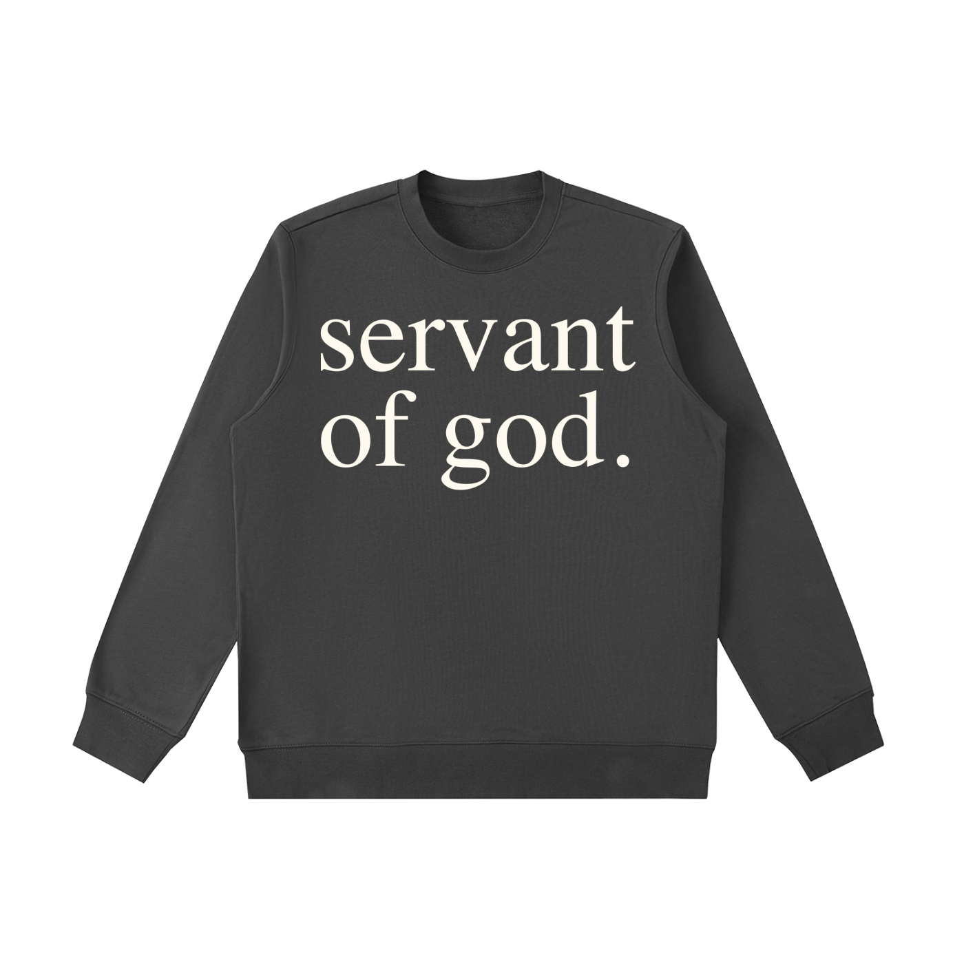 SERVANT OF GOD: Essential Heavyweight Crewneck  Sweatshirt