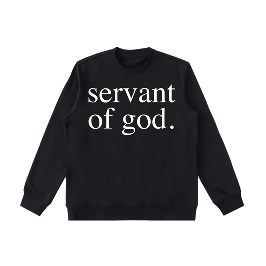 SERVANT OF GOD: Essential Heavyweight Crewneck  Sweatshirt