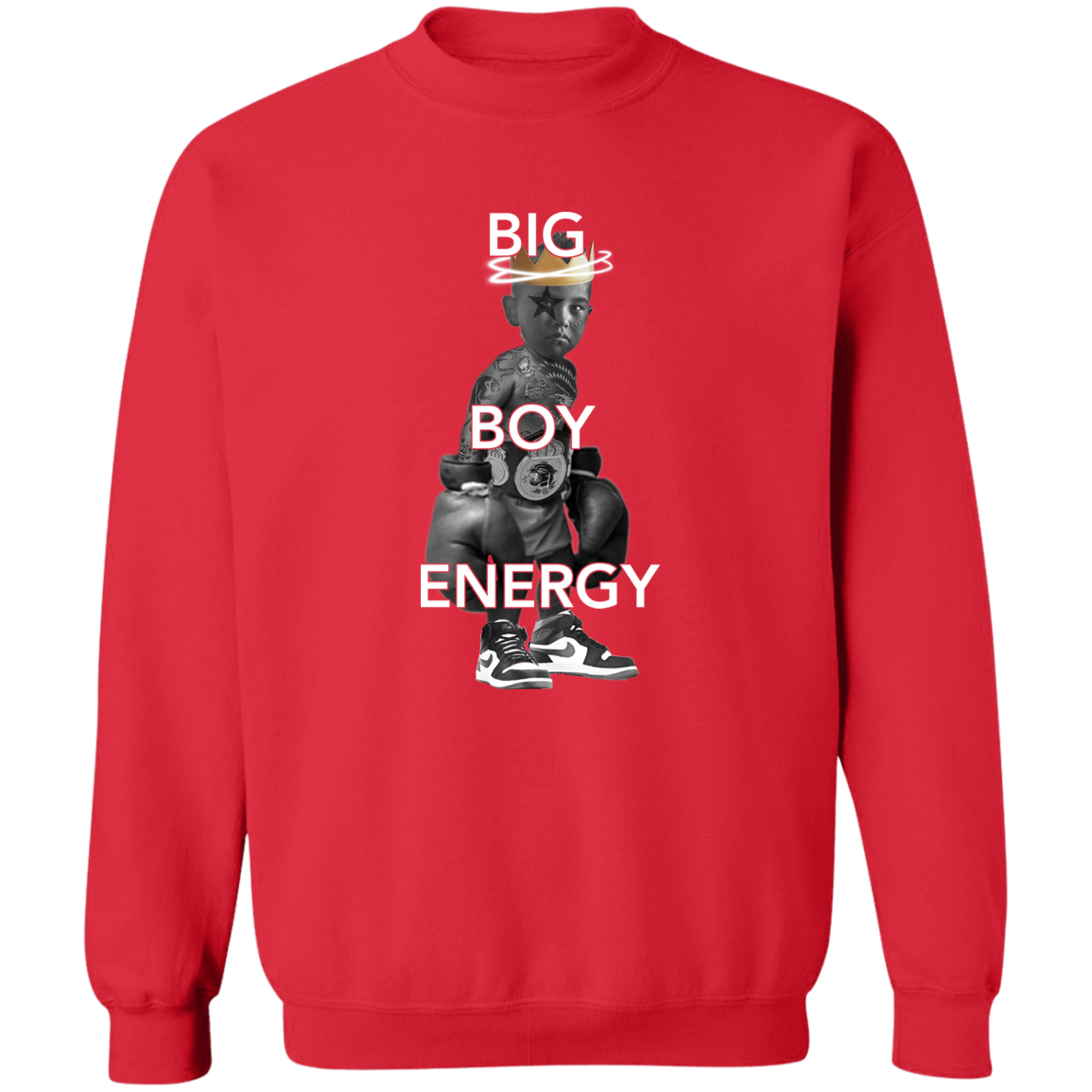 BIG BOY ENERGY copy G180 Crewneck Pullover Sweatshirt