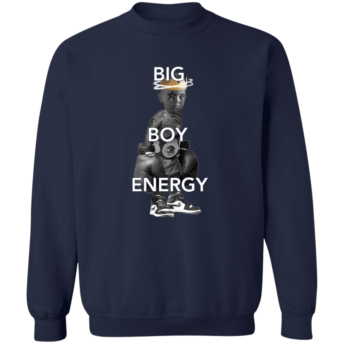 BIG BOY ENERGY copy G180 Crewneck Pullover Sweatshirt